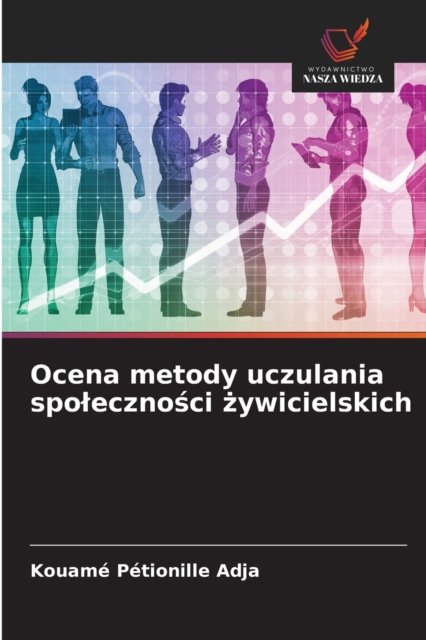 Cover for Kouame Petionille Adja · Ocena metody uczulania spoleczno?ci ?ywicielskich (Pocketbok) (2021)
