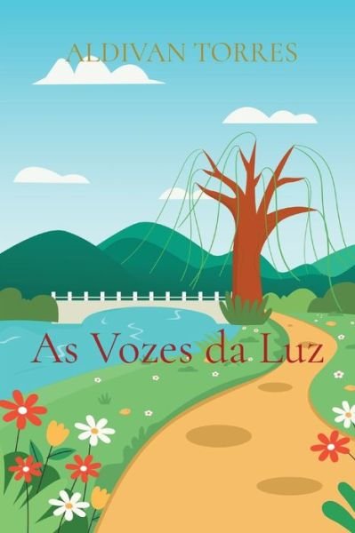 Cover for Aldivan Teixeira Torres · As Vozes da Luz (Paperback Book) (2021)