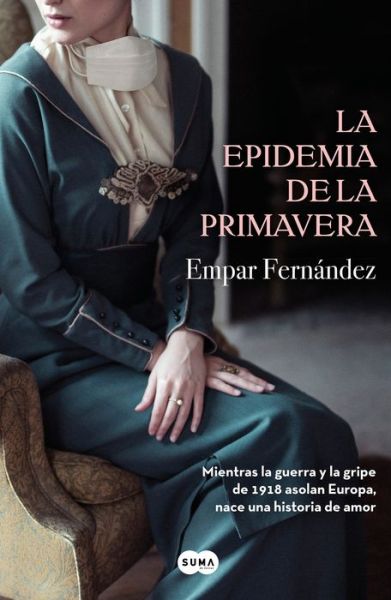 Cover for Fernandez · La Epidemia de la primavera (Book) (2018)