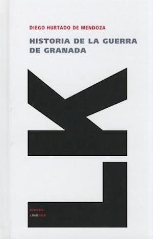 Cover for Diego Hurtado De Mendoza · Historia De La Guerra De Granada (Memoria) (Spanish Edition) (Innbunden bok) [Spanish edition] (2023)
