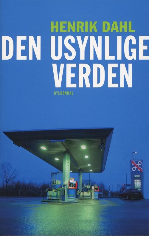 Cover for Henrik Dahl · Den usynlige verden (Heftet bok) [1. utgave] (2008)
