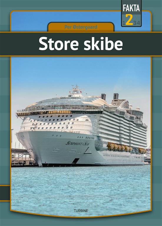 Fakta 2: Store skibe - Per Østergaard - Böcker - Turbine - 9788740686715 - 29 juni 2022