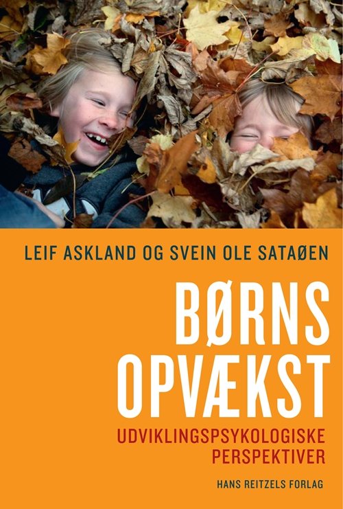 Cover for Leif Askland; Svein Ole Sataøen · Børns opvækst (Gebundesens Buch) [1. Ausgabe] [Indbundet] (2011)