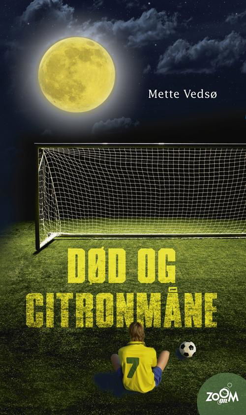 Cover for Mette Vedsø · Zoom On: Død og citronmåne (Sewn Spine Book) [1. Painos] (2014)
