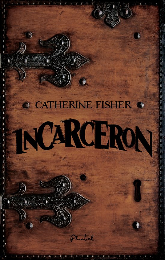 Cover for Catherine Fisher · Incarceron (Bound Book) [1st edition] [Indbundet] (2009)