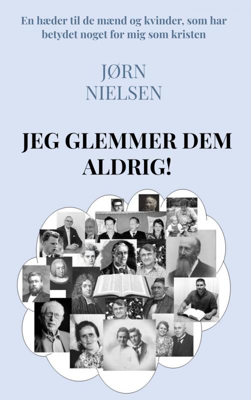 Cover for Jørn Nielsen · Jeg glemmer dem aldrig! (Taschenbuch) (2024)