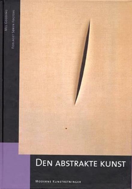 Cover for Mel Gooding · Moderne kunstretninger.: Den abstrakte kunst (Book) [1. wydanie] (2002)