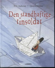 Cover for H.C. Andersen · Den standhaftige tinsoldat (Bound Book) [1e uitgave] [Indbundet] (2013)