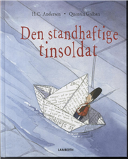 Cover for H.C. Andersen · Den standhaftige tinsoldat (Bound Book) [1st edition] [Indbundet] (2013)