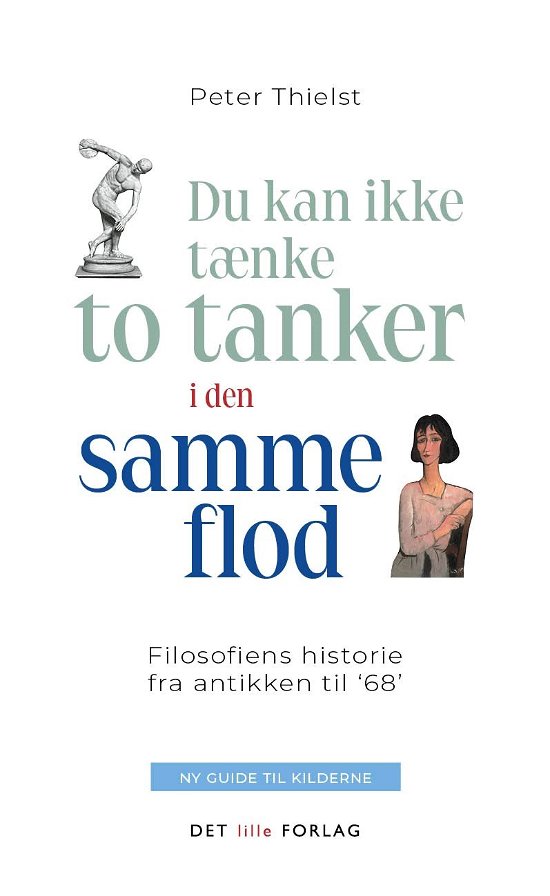 Cover for Peter Thielst · Redaktion Filosofi: Du kan ikke tænke to tanker i den samme flod (Paperback Book) [1º edição] (2023)