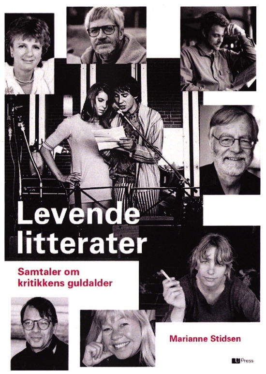 Levende litterater - Marianne Stidsen - Książki - U Press - 9788793060715 - 22 maja 2018