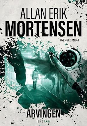 Cover for Allan Erik Mortensen · Hængedynd: Arvingen (Bound Book) [1er édition] (2023)