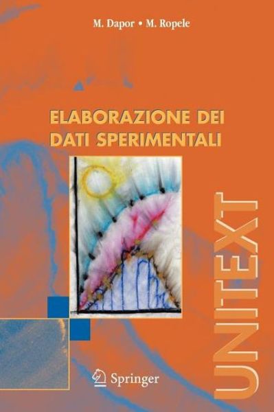 M Dapor · Elaborazione Dei Dati Sperimentali - UNITEXT (Paperback Book) [Italian, 2005 edition] (2005)