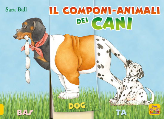 Cover for Sara Ball · Il Componi-Animali Dei Cani. Ediz. A Colori (Book)