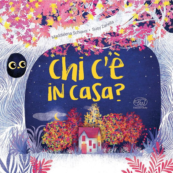 Chi C'e In Casa? Ediz. A Colori - Maddalena Schiavo - Books -  - 9788867998715 - 