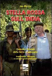 Cover for Jan Myrdal · Stella Rossa Sull'india. Quando I Dannati Della Terra Si Sollevano. Impressioni, Riflessioni E Considerazioni Preliminari (Book)