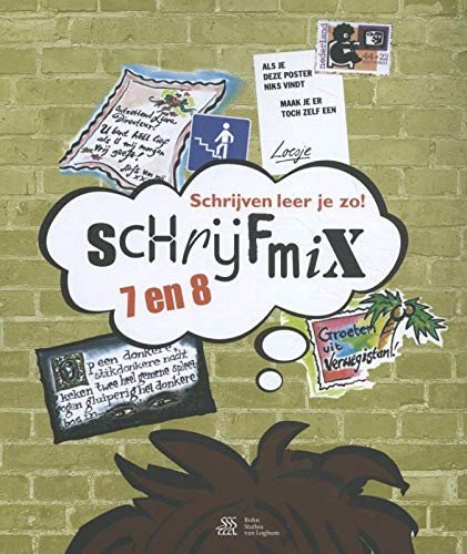 Cover for Henk Schweitzer · Schrijven leer je zo! - Schrijfmix 7 en 8 (Pocketbok) (2019)