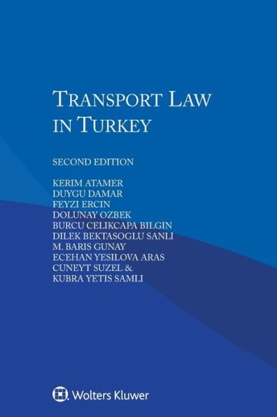 Kerim Atamer · Transport Law in Turkey (Paperback Book) [2 New edition] (2016)