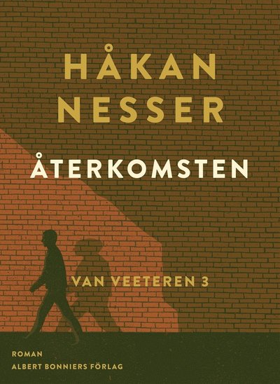 Van Veeteren: Återkomsten - Håkan Nesser - Bücher - Albert Bonniers Förlag - 9789100157715 - 21. September 2015