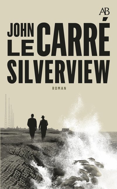Cover for John Le Carré · Silverview (Taschenbuch) (2022)