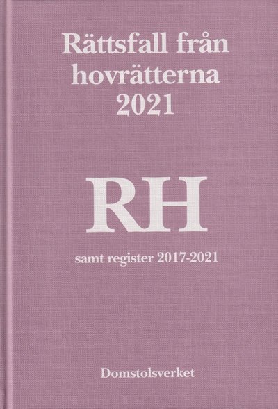 Cover for Rättsfall från hovrätterna. Årsbok 2021 (RH) (Gebundesens Buch) (2022)