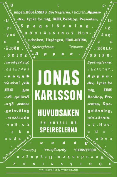 Cover for Jonas Karlsson · Huvudsaken: En novell ur Spelreglerna (ePUB) (2011)