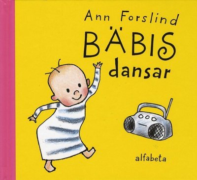Cover for Ann Forslind · Bäbis: Bäbis dansar (Bound Book) (2007)