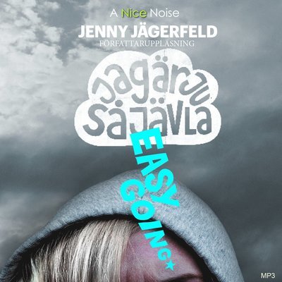 Cover for Jenny Jägerfeld · Jag är ju så jävla easy going (Hörbok (CD)) (2013)