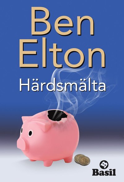 Cover for Ben Elton · Härdsmälta (Bok) (2010)