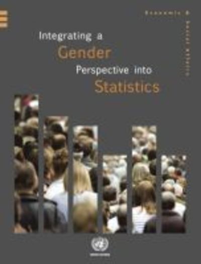 Cover for United Nations: Department of Economic and Social Affairs: Statistics Division · Integrating a gender perspective into statistics - Studies in methods (Paperback Book) (2017)