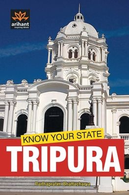 Cover for Parthapratim Bhattacharya · Know Your State Tripura (Paperback Bog) (2014)