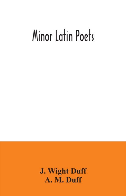 Cover for J Wight Duff · Minor Latin poets (Paperback Book) (2020)