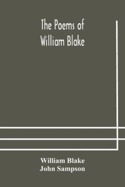 The poems of William Blake - William Blake - Books - Alpha Edition - 9789354176715 - October 13, 2020