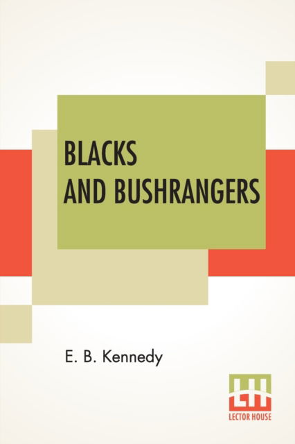 Cover for E B Kennedy · Blacks And Bushrangers (Paperback Book) (2021)