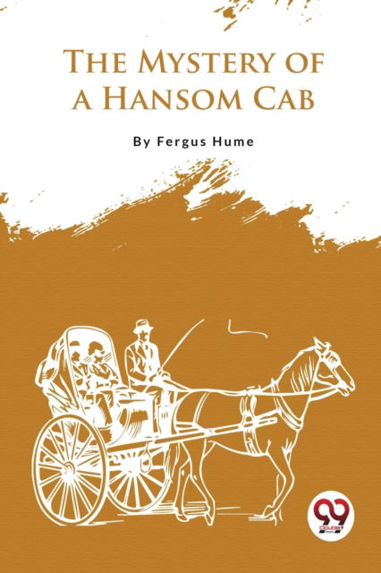 Cover for Fergus Hume · The Mystery of a Hansom CAB (Paperback Book) (2023)