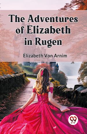 Cover for Von Arnim Elizabeth · The Adventures of Elizabeth in Rugen (Edition2023) (Paperback Book) (2023)