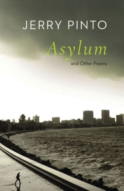 Cover for Jerry Pinto · Asylum and Other Poems (Pocketbok) (2021)