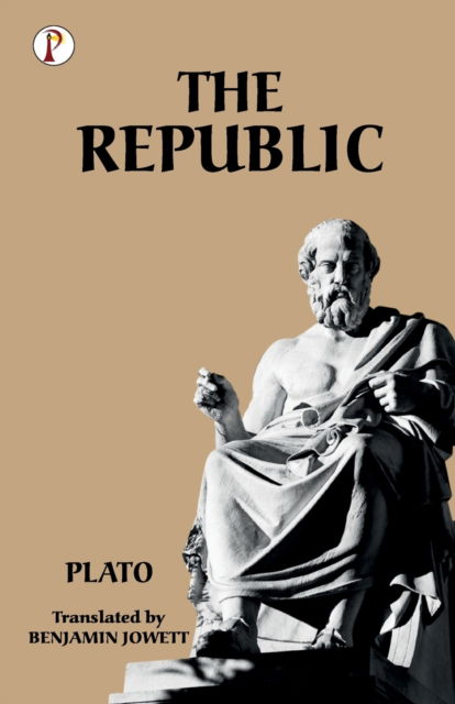The Republic - Plato - Books - Pharos Books Private Limited - 9789391384715 - February 14, 2023
