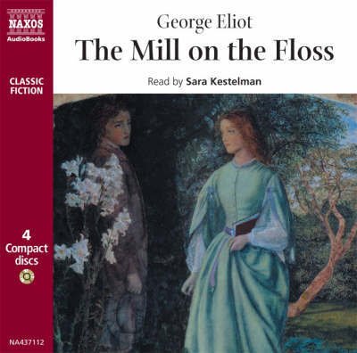 Cover for George Eliot · The Mill on the Floss - Classic Fiction (Audiobook (CD)) [Abridged edition] (2006)