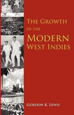 Cover for Gordon K. Lewis · The Growth of the Modern West Indies (Paperback Book) (2000)