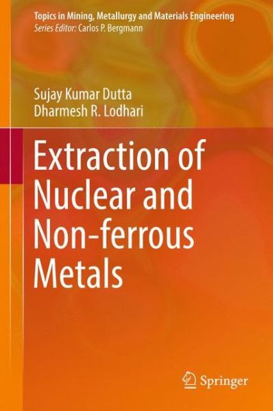 Cover for Dutta · Extraction of Nuclear and Non ferrous Metals (Book) [1st ed. 2018 edition] (2017)