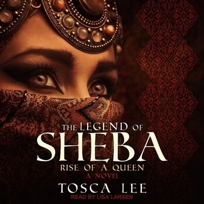 Cover for Tosca Lee · The Legend of Sheba (CD) (2020)