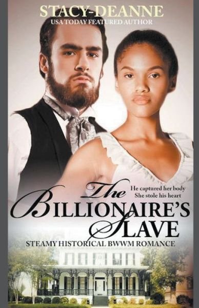 Cover for Stacy-Deanne · The Billionaire's Slave (Paperback Bog) (2022)