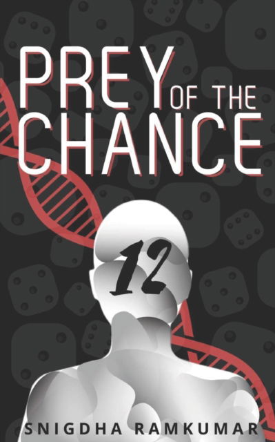 Cover for Snigdha Ramkumar · Prey of the Chance - Chance (Paperback Book) (2021)