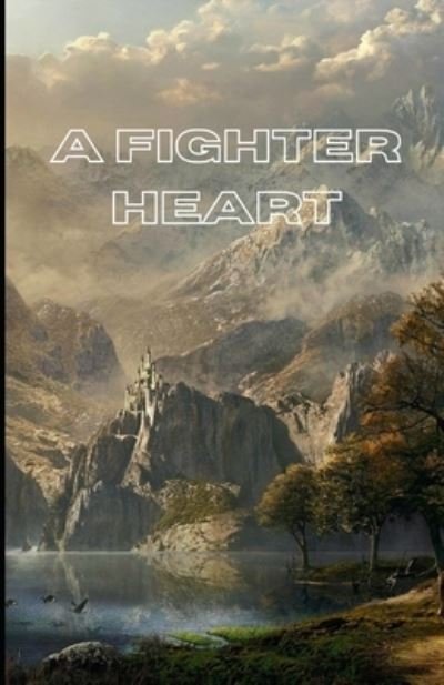 Cover for Mazhar Ali · A Fighter Heart (Paperback Book) (2021)