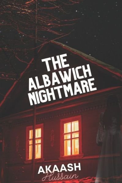 Cover for Akaash Hussain · The Albawich Nightmare (Pocketbok) (2021)