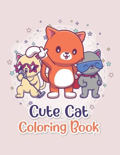 Cover for Cute Kidy · Cute Cat Coloring Book (Pocketbok) (2021)