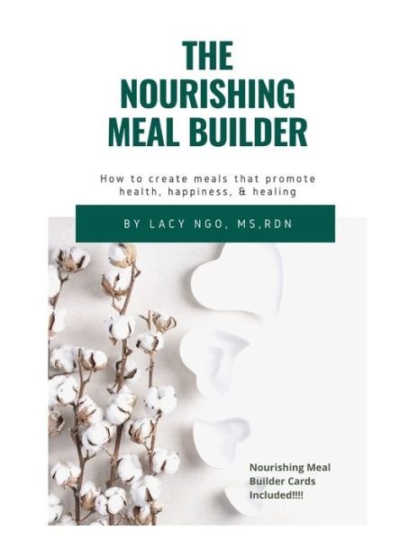 Cover for MS Rdn Ngo · The Nourishing Meal Builder (Paperback Bog) (2020)