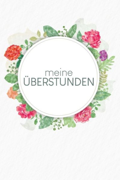 Cover for Gerda Wagner · Meine UEberstunden (Paperback Book) (2020)