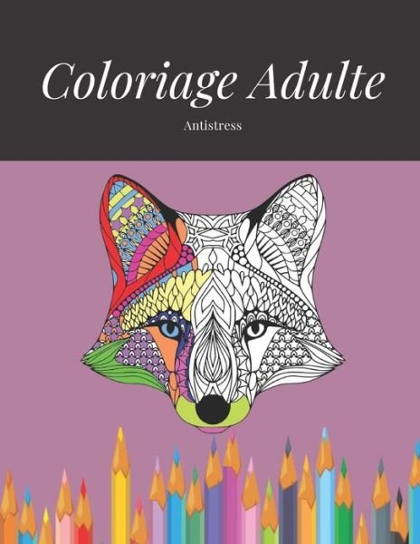 Cover for Kb Infonet · Coloriage Adulte Antistress (Paperback Book) (2020)